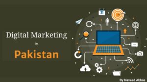 Redefining Digital Marketing in Pakistan
